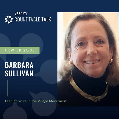 EP 17 / Barbara Sullivan / Leading voice in the Village Movement