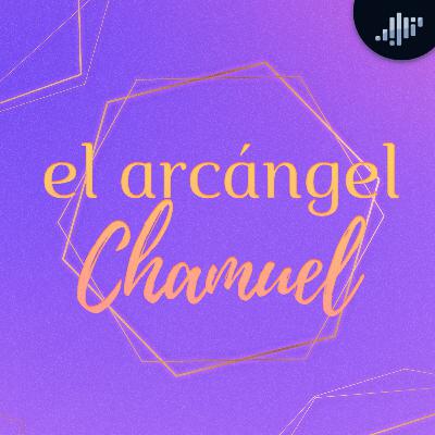 El Arcángel Chamuel y el Amor Propio | Hablando con los Ángeles