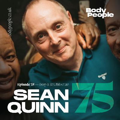 Body People 75 — Sean Quinn