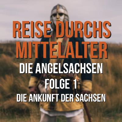 3.01 Die Angelsachsen - Die Ankunft der Sachsen