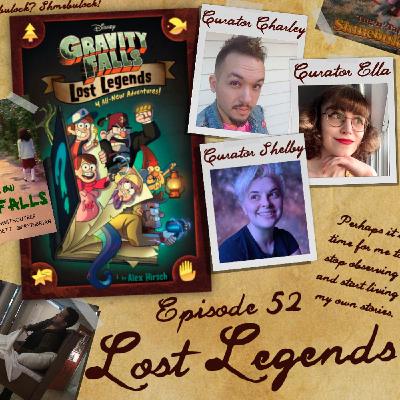 52: Gravity Falls - Lost Legends