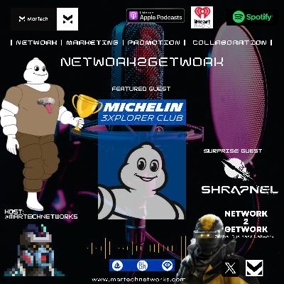 Network2Getwork | Ft Michelin 3 Explore Pt.2 Network2Getwork | Ft Michelin 3 Explore Pt.2