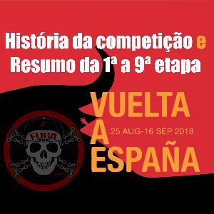 Episódio 001 - Volta da Espanha 2018 Episódio 001 - Volta da Espanha 2018