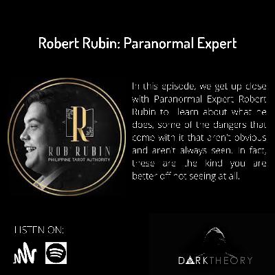 Episode 11 - Paranormal Expert: Robert Rubin