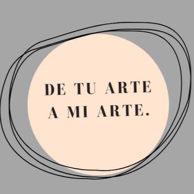 De tu Arte a mi Arte -¿Qué es eso a lo que llamamos amor? De tu Arte a mi Arte -¿Qué es eso a lo que llamamos amor?