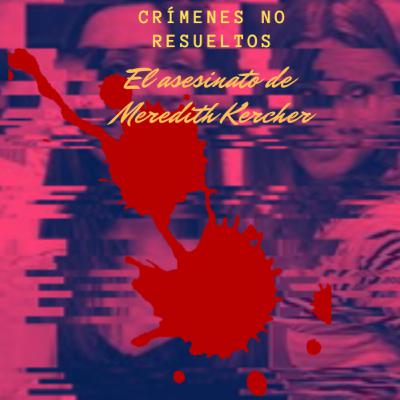 El asesinato de Meredith Kercher El asesinato de Meredith Kercher