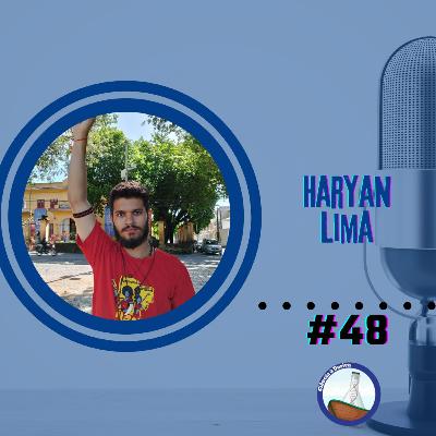 #48 Biologia e Sociedade: As Histórias e Lutas de Haryan Lima