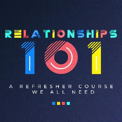 Relationships 101:  The Most Important Relationship