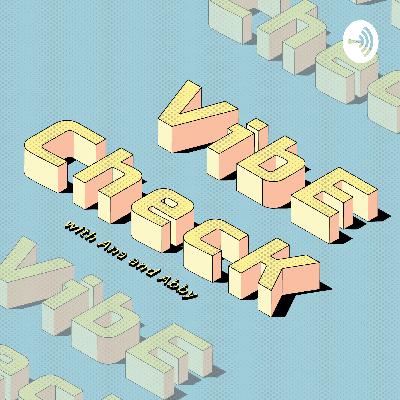 Vibe Check: Episode 13 - Sereen Abuemaish