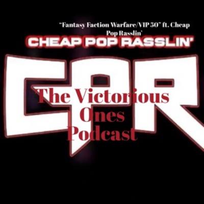Fantasy Faction Warfare/VIP 50 ft. Cheap Pop Rasslin'
