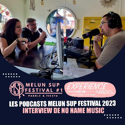 MELUN SUP FESTIVAL - INTERVIEW NO NAME