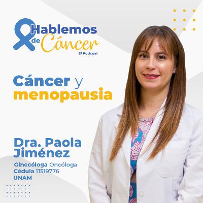 Cáncer y menopausia | E69 Cáncer y menopausia | E69