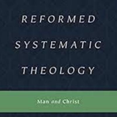 Reformed Systematic Theology, Vol. 2 by Joel Beeke, Chaps. 40-42 Reformed Systematic Theology, Vol. 2 by Joel Beeke, Chaps. 40-42
