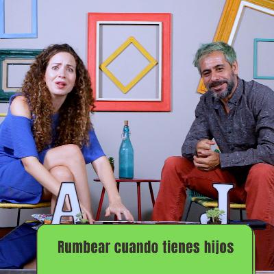 Ep 67 Rumbear cuando tienes hijos Vamos Pelo a Pelo