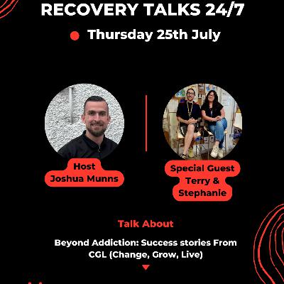 EP 19 Beyond Addiction: Success Stories From CGL (Change, Grow, Live)