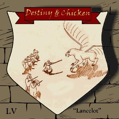 Episode I.V: Lancelot