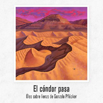 Paisajes Interiores | El cóndor pasa, óleo sobre lienzo de Gonzalo Pflücker