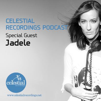 CEL4 - Celestial Recordings Podcast - Special Guest Mix Jadele