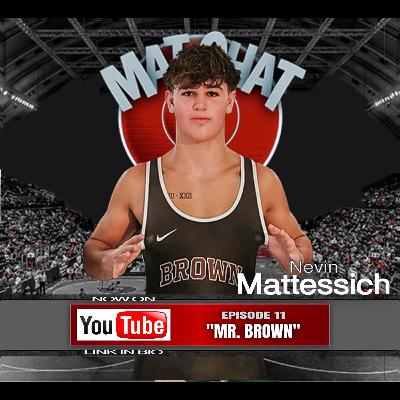 011: Mr. Brown with Nevin Mattessich 011: Mr. Brown with Nevin Mattessich