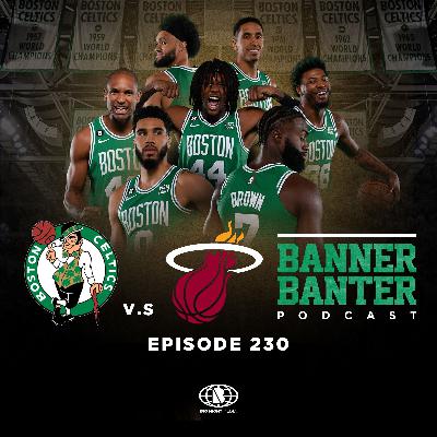 Episode 230 of the Banner Banter Podcast Episode 230 of the Banner Banter Podcast