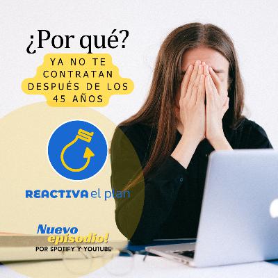 ¿Por qué ya no te contratan?