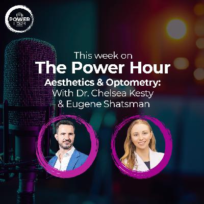 Bringing Aesthetics into Optometry: Dr. Chelsea Kesty on Lasers, Toxins & the $10K Patient Opportunity Bringing Aesthetics into Optometry: Dr. Chelsea Kesty on Lasers, Toxins & the $10K Patient Opportunity