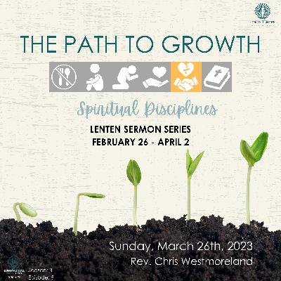The Path to Growth: "Forgiveness" | Week 5 | March 26, 2023