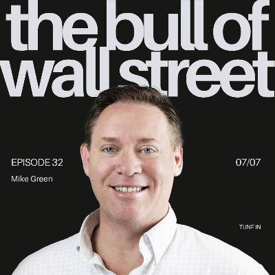 #32 Mike Green - Portfolio Manager and Chief Strategist, Simplify Asset Management (recorded 07/07/25) #32 Mike Green - Portfolio Manager and Chief Strategist, Simplify Asset Management (recorded 07/07/25)