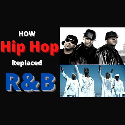 How Hip Hop Replaced R&B