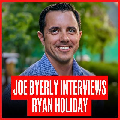 BONUS | Where Service Meets Stoicism — Joe Byerly & Ryan Holiday