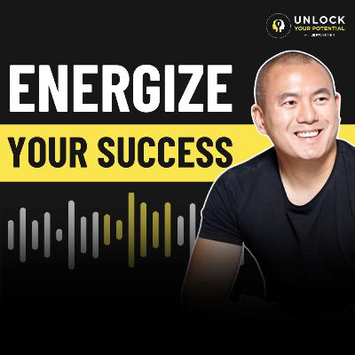Master the Power of Energy to Transform Your Life | SIMON ALEXANDER ONG #325