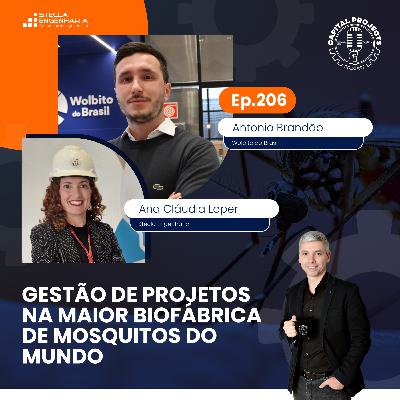 Episódio #206 – Gestão de Projetos na maior Biofábrica de Mosquitos do mundo