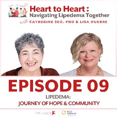 9: Lipedema - Journey of Hope and Community 9: Lipedema - Journey of Hope and Community