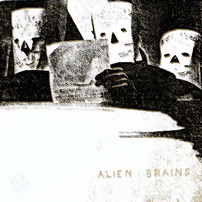 No Words, No Titles, No Meaning - The World Of Alien Brains No Words, No Titles, No Meaning - The World Of Alien Brains