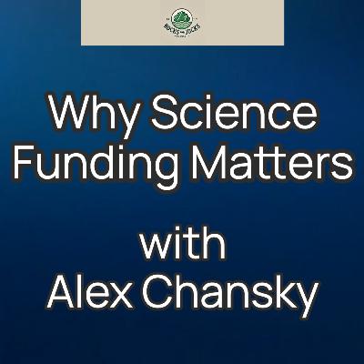 Why Science Funding Matters