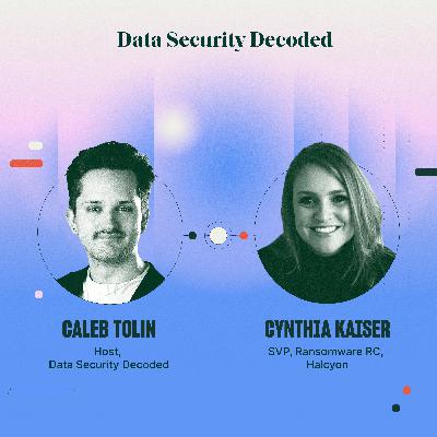 The Terrorist Designation: A New Red Line for Ransomware with Cynthia Kaiser