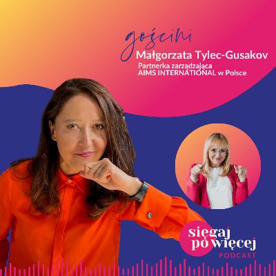 #97 Rozmowa z Małgorzatą Tylec-Gusakov o wyzwaniach kobiet i mężczyzn w procesach rekrutacyjnych