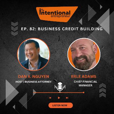 82: Unlocking Business Secrets: Building Credit on Your Corporate EIN with Erle Adams