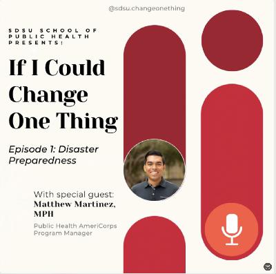 If I Could Change One Thing: Matthew Martinez on Disaster Preparedness and Response (Season 10 Episode 1)
