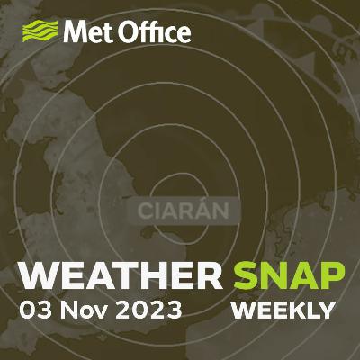 Weather Snap 03 Nov 2023