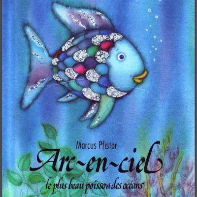 L'histoire du poisson Arc en ciel - Marcus Pfister