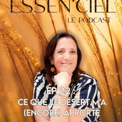 #22 : Ce que le désert m'a (encore) apporté