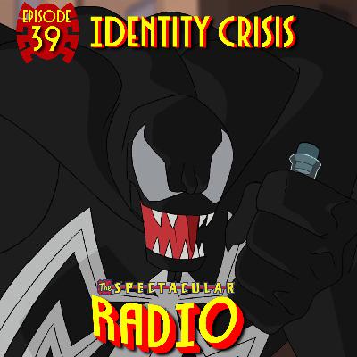 Spectacular Radio Episode 39: “Identity Crisis” With Greg Weisman & Victor Cook Spectacular Radio Episode 39: “Identity Crisis” With Greg Weisman & Victor Cook
