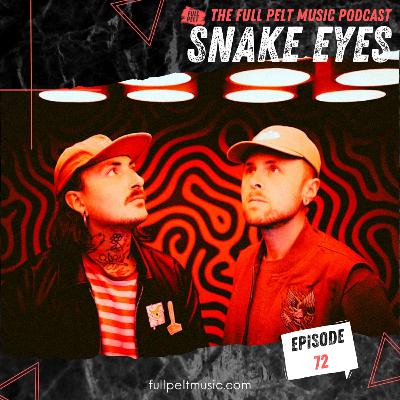 The Full Pelt Music Podcast - Episode 72 - snake eyes