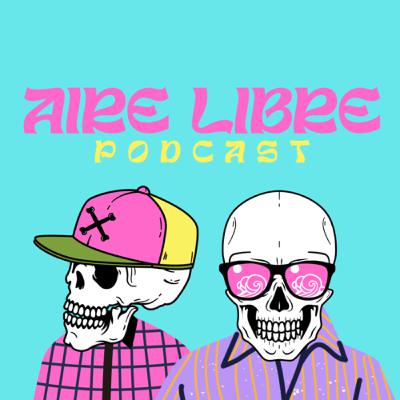 EP. #25: CHOYERO FEST┃La opinión paceña┃CAIFANES, CALONCHO, HELLO SEAHORSE!, TALENTO LOCAL┃Aire Libre Podcast