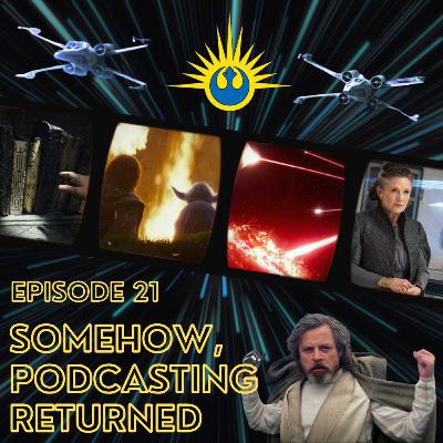 Episode 21 - Somehow, Podcasting Returned Episode 21 - Somehow, Podcasting Returned