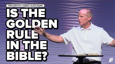Is the Golden Rule in the Bible?