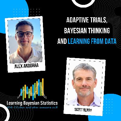 #148 Adaptive Trials, Bayesian Thinking, and Learning from Data, with Scott Berry