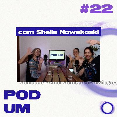 Sheila Nowakoski (Consteladora) | Pod Um T01 #22 Sheila Nowakoski (Consteladora) | Pod Um T01 #22