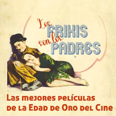 T4x02: Las mejores películas de la Edad de Oro del Cine (29-11-2023)